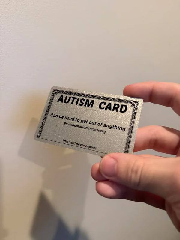 Funny Autism Excuse Card